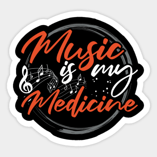 Music is my Medicine Sticker